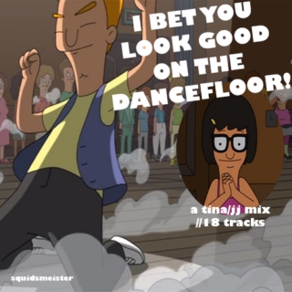 i bet you look good on the dancefloor!