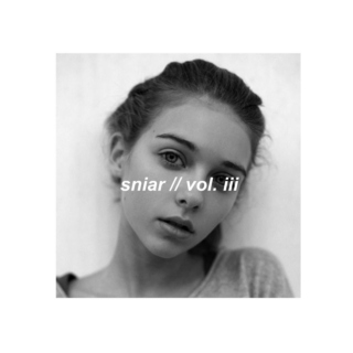 sniar // vol. iii