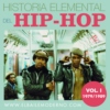 Historia Elemental Del Hip Hop Vol. 1