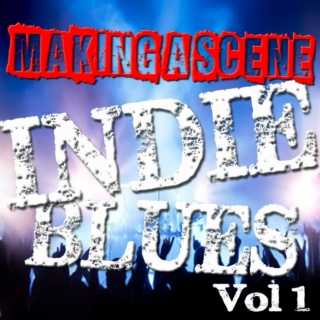 Making a Scene Indie Blues Vol 1