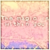 ☆the magic is within you☆