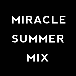 Miracle Summer Mix