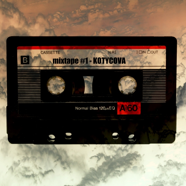 mixtape #1 - KOTYCOVA