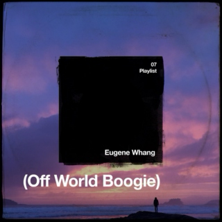 OFF WORLD Boogie by Eugene Whang