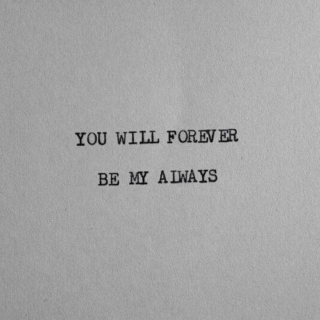 You Will Forever Be My Always (Turning page)