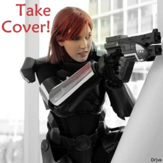 Take Cover!