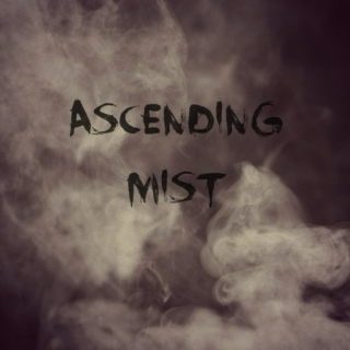 Ascending Mist