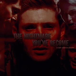 the nightmare you've become - a demon!dean/jo mix