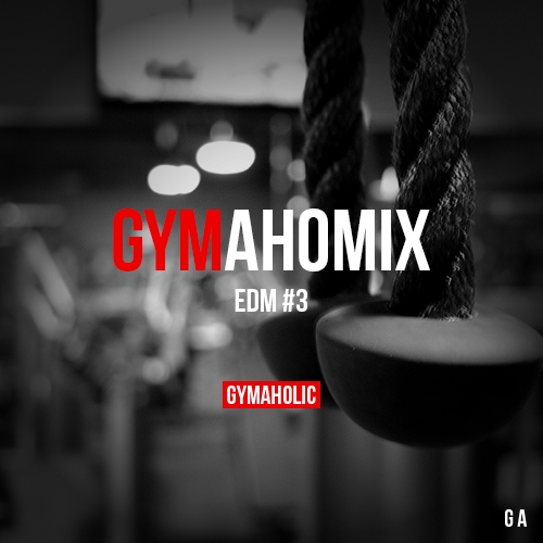 GymahoMix EDM #3