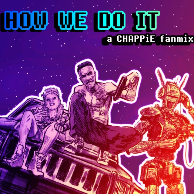 CHAPPiE: How We Do It