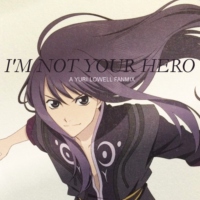 i'm not your hero