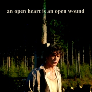 an open heart is an open wound