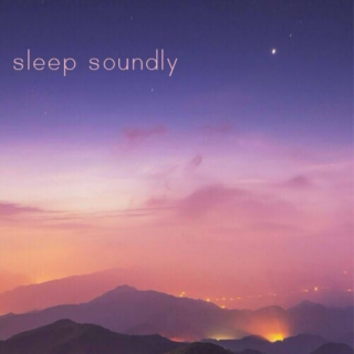 sleep soundly