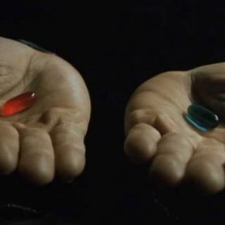 You Take the Red Pill