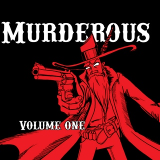 Murderous Vol. I