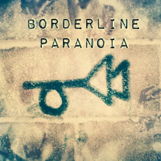 Borderline Paranoia