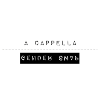 A Cappella Gender Swap