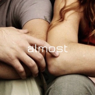 Almost || A Willcus Mix