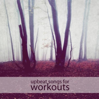 upbeat songs for workouts