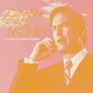 Gimme Some Money - a Saul Goodman Fanmix