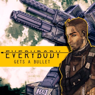 Everybody gets a bullet
