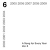 A Song for Every Year, Vol. 6: 2000-2009