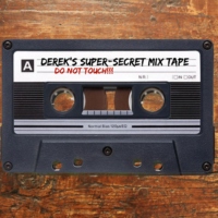 derek's super-secret mix tape 
