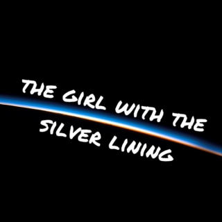 The girl with the silver lining