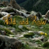 Wild and Raw