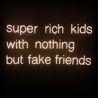 super rich kids.