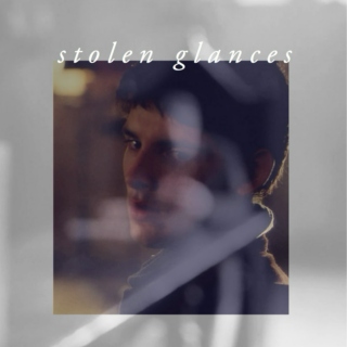 stolen glances