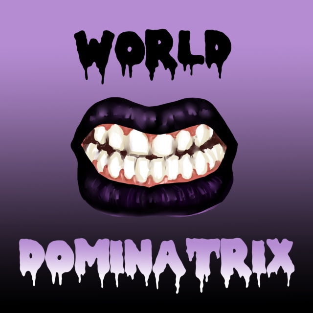 WORLD DOMINATRIX