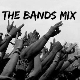THE BANDS MIX