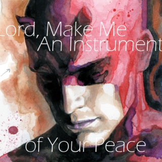 Lord Make Me an Instrument of Your Peace