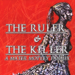 The Ruler & The Killer