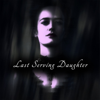 Last Serving Daughter