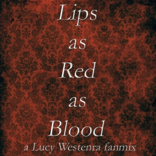 Lips as Red as Blood