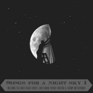  Songs for a night sky I