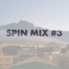 SPIN MIX #3