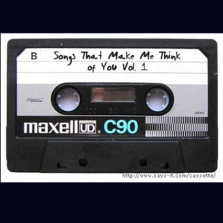 Songs That Make Me Think of You Vol. 1 