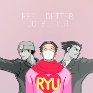feel better, do better 