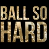 Ball so hard.