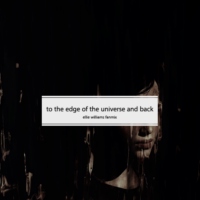 to the edge of the universe and back