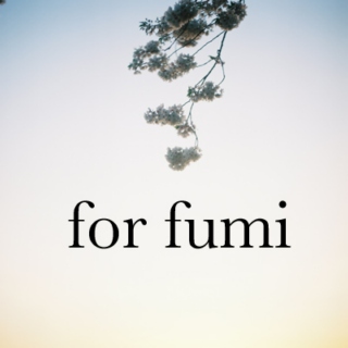 For Fumi Chan