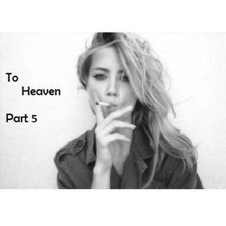 To Heaven Part 5