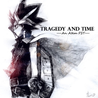 Tragedy and Time -- An Atem FST