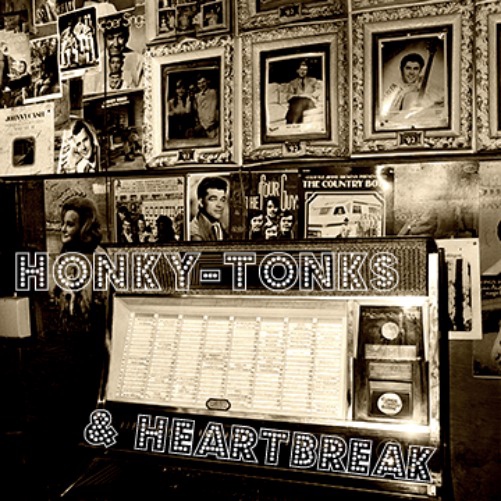 Honky-Tonks and Heartbreak