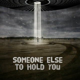Someone Else to Hold You (D01 april 2015)