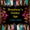 Broadway's Golden Age (1943-1959)