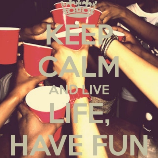 Live Life, Have Fun.